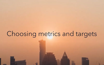 Choosing Metrics & Targets