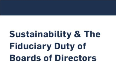 Sustainability & The Fiduciary Duty of Boards of Directors